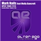 Mark Nails Feat Molly Bancroft - Open Your Eyes